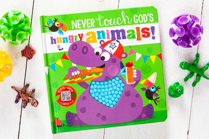 NEVER TOUCH GOD'S HUNGRY ANIMALS