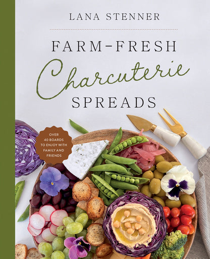 FARM-FRESH CHARCUTERIE SPREADS